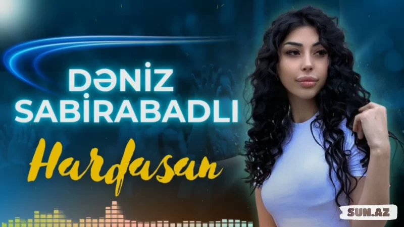 Dəniz  Cavadzadə-Hardasan   2026 - LoaDinG.Az