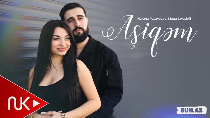 Narana   Paşayeva    &       Maqa   Javadoff-Aşiqəm - LoaDinG.Az