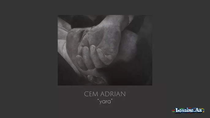 Cem Adrian - Yara - Strings - LoaDinG.Az