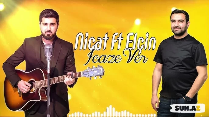 Nicat   Eşqin      &        Elçin    Şirinov-İcazə  Ver    2026 - LoaDinG.Az