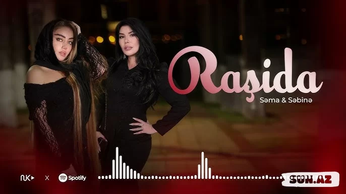 Səma   &    Səbinə-Raşida  2026 - LoaDinG.Az