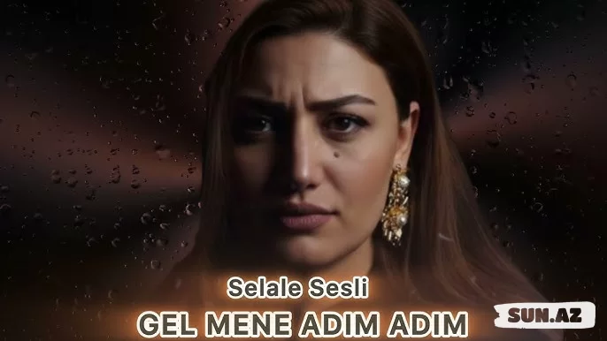 Şəlalə   Səsli-Gəl  Mənə   Addım   Addım    2026 - LoaDinG.Az