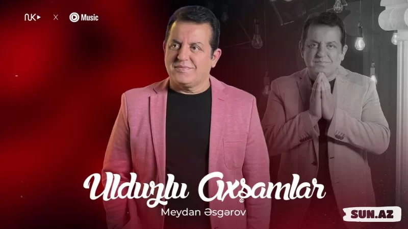 Meydan  Əsgərov-Ulduzlu    Axşamlar      2026 - LoaDinG.Az