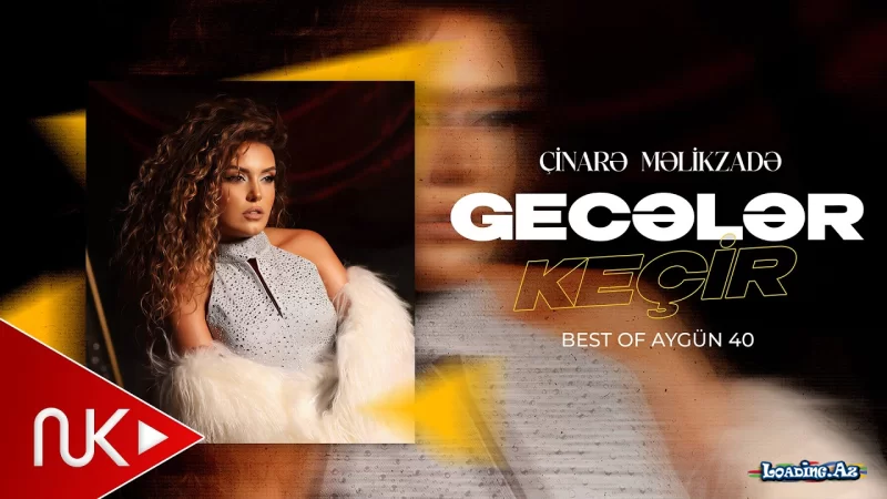 Çinare Melikzade - Geceler Keçir (BEST OF AYGÜN 40) - LoaDinG.Az