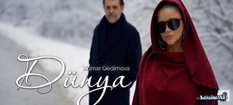 Xumar Qədimova - Dünya - LoaDinG.Az