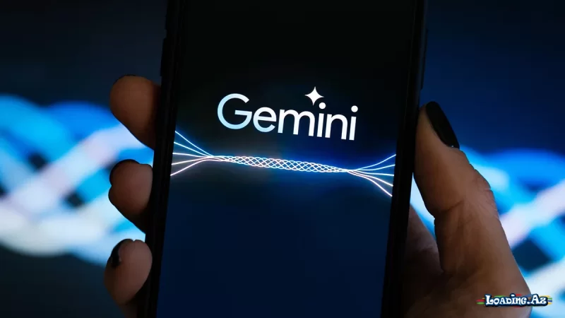 "Google" "Gemini" çatbotunda yenilik tətbiq edib - LoaDinG.Az