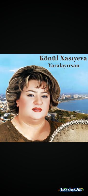 Könül Xasıyeva- yaralayırsan - LoaDinG.Az