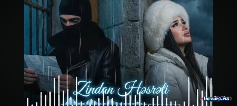 Zindan həsrəti - LoaDinG.Az