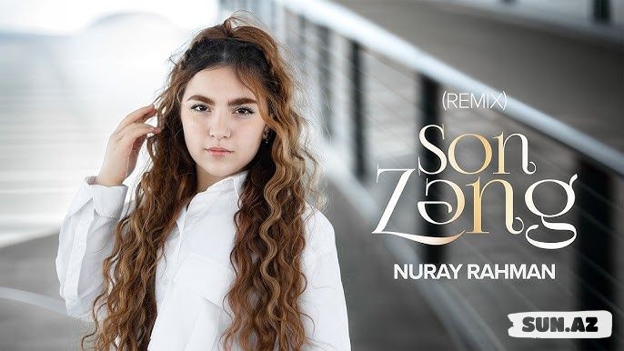 Nuray   Rəhman-Son  Zəng    (   Remix   )      2026 - LoaDinG.Az