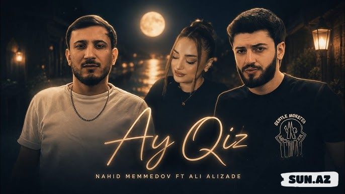 Nahid             Məmmədov           &                 Əli      Əlizadə-Ay    Qız      2026 - LoaDinG.Az