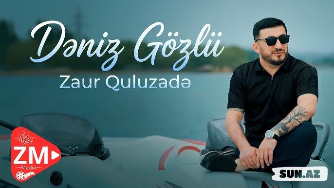 Zaur  Quluzadə-Dəniz   Gözlü    2026 - LoaDinG.Az