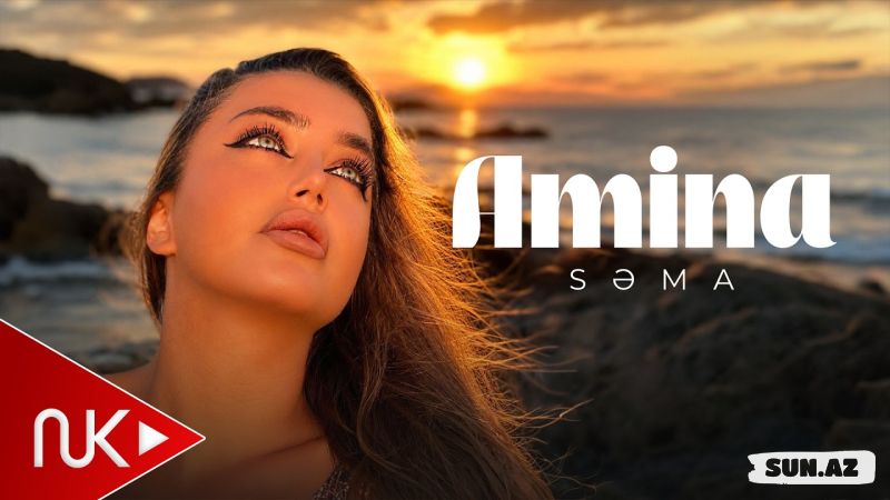 Səma-Amina   2026 - LoaDinG.Az