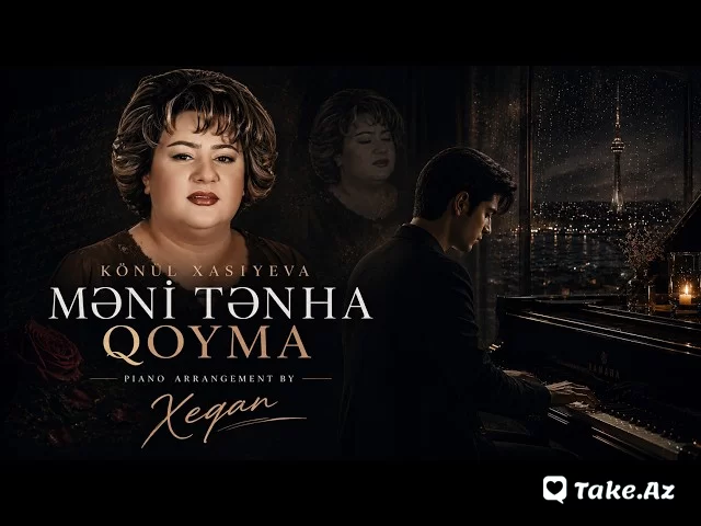 Könül Xasıyeva (Məni Tənha Qoyma) - LoaDinG.Az