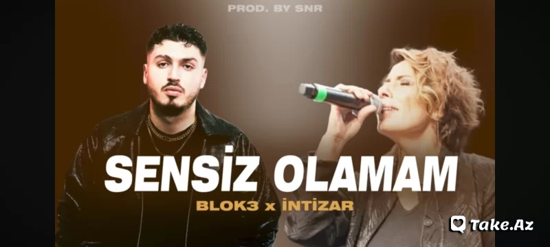 İntizar ve Blok3'ün 'Sensiz Olamam' - LoaDinG.Az