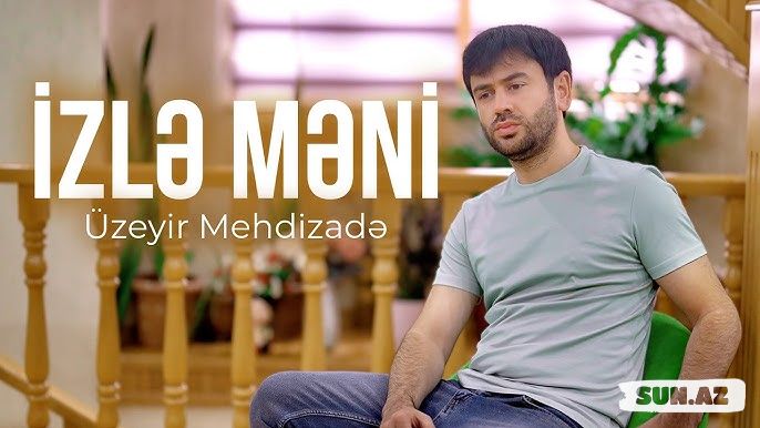 Üzeyir  Mehdizadə-İzlə  Məni  2026 - LoaDinG.Az
