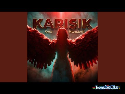 Sura İskenderli - Karışık (Official Video) - LoaDinG.Az