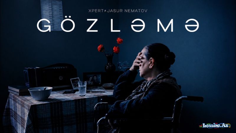 Xpert x Jasur Nematov - Gözləmə - LoaDinG.Az