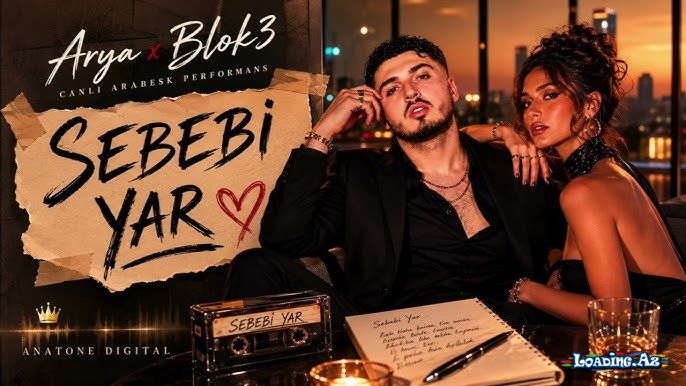 Blok3 x Arya - Sebebi Yar - LoaDinG.Az