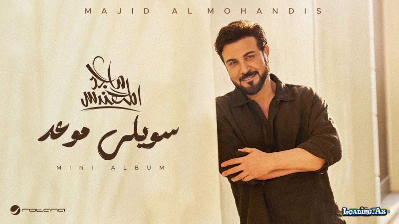 Majid  Al  Mohandis-Sawily         Mawead  2026 - LoaDinG.Az