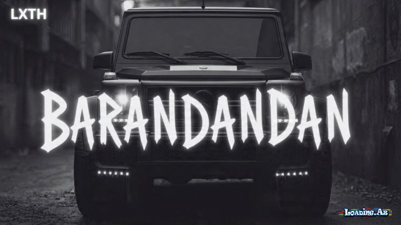 LXTH - BA RAN DAN DAN - LoaDinG.Az