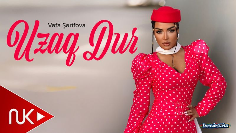 Vəfa  Şərifova-Uzaq  Dur  2026 - LoaDinG.Az