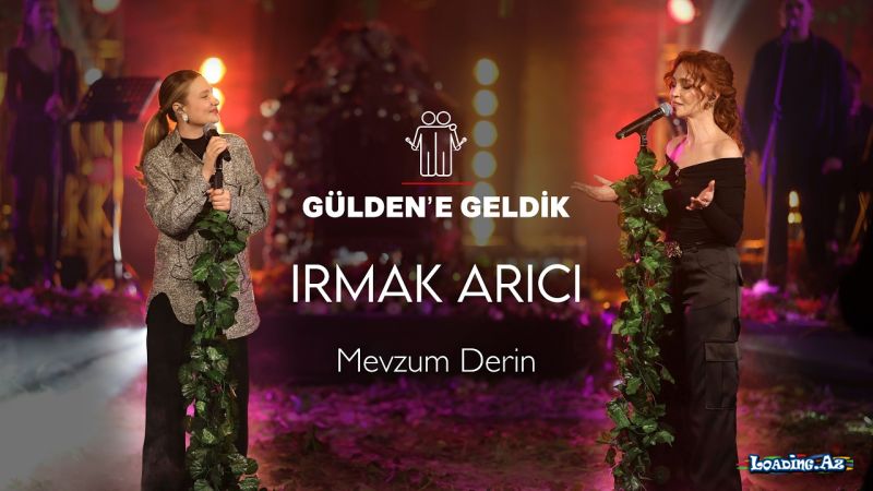Gülden X Irmak Arıcı - Mevzum Derin (Gülden'e Geldik) #Canlı - LoaDinG.Az