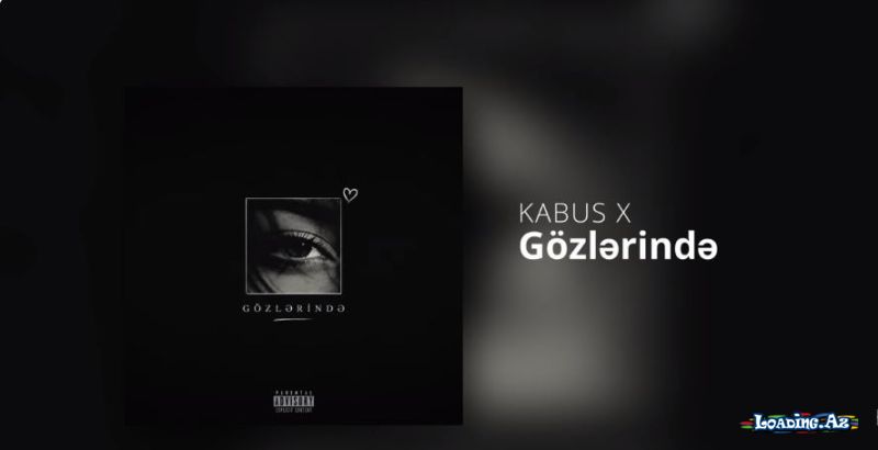 KABUS X - Gözlərində - LoaDinG.Az