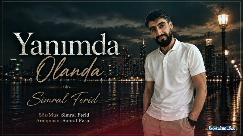 Simral  Fərid-Yanımda  Olanda  2026 - LoaDinG.Az