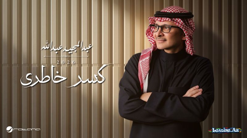 Abdul  Majeed  Abdullah-Kasr     Khatery  2026 - LoaDinG.Az