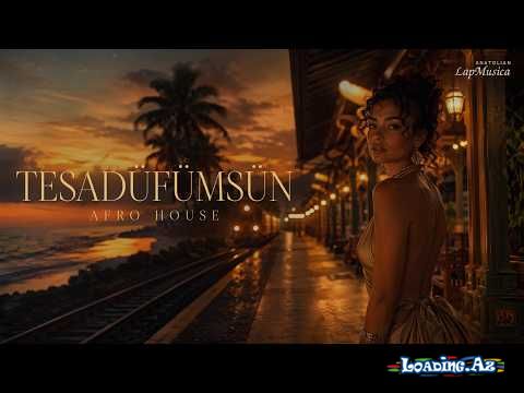 Tesadüfümsün  Anatolian  Lap   Musica 2026 - LoaDinG.Az