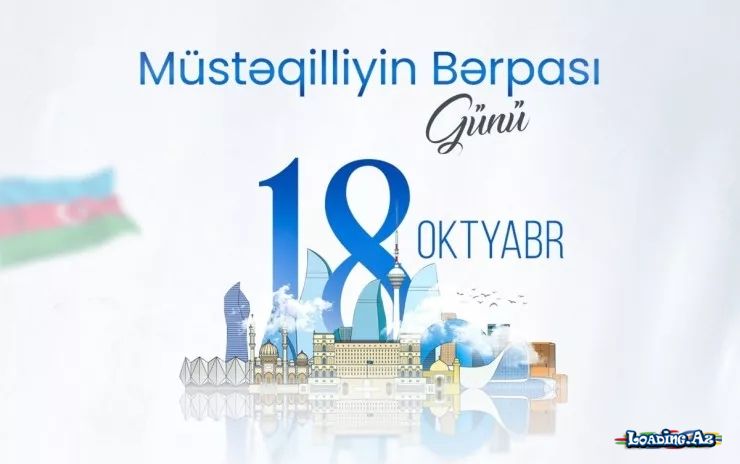 Azərbaycanın müstəqilliyini bərpa etməsindən 35 il ötür - LoaDinG.Az