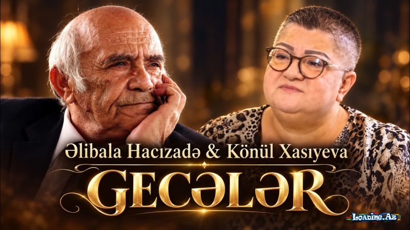 Əlibala   Hacızadə    &     Könül   Xasıyeva-Gecələr   2026 - Sun.Az