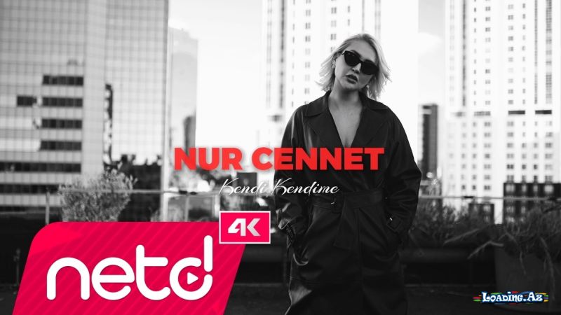 Nur  Cennet-Kendi  Kendime - LoaDinG.Az