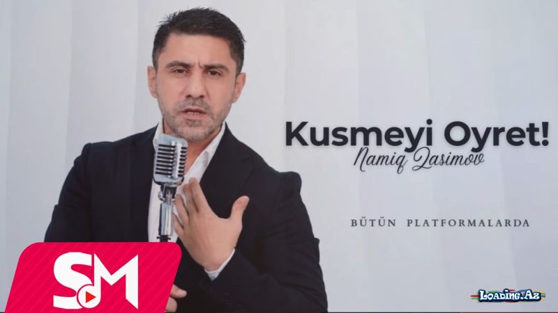 Namiq    Qasımov-Küsməyi   öyrət  2026 - Take.Az